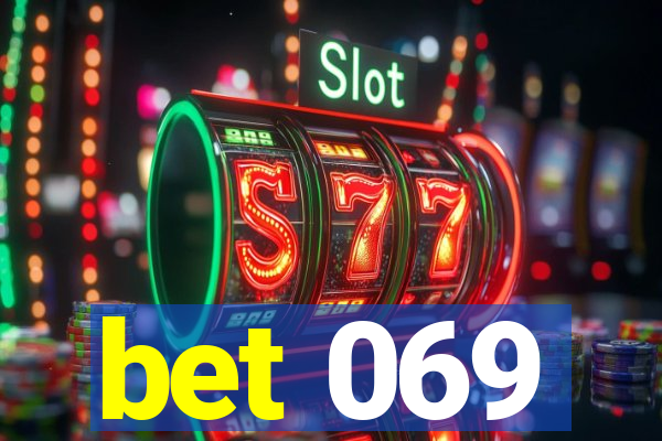 bet 069